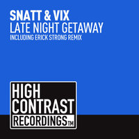 Late Night Getaway - Snatt & Vix