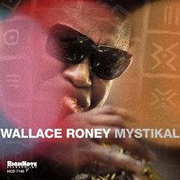 Hey Young World - Wallace Roney