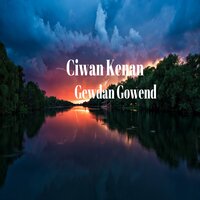 Gowende Halaylar - Ciwan Kenan