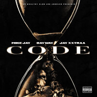 Code - the wealthy club los angeles & Mike Jay & DAYWAY & Jay Xxtraa