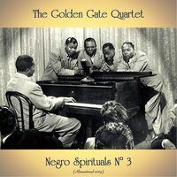 Rocks Don't Fall On Me - Golden Gate Quartet