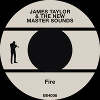 Foxy Lady - James Taylor & and The New Master Sounds
