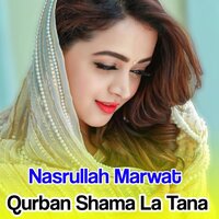 Lare Ba Me Gham Se Ka Ta Wakhanda - Nasrullah Marwat