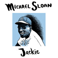 Jackie in Flatbush - Michael Sloan