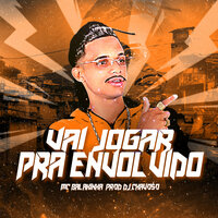 Joga pra Envolvido - MC Balakinha