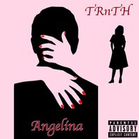 Angelina - Trnth