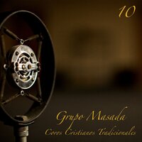 Se Me Guía Fiel Padre - Grupo Masada