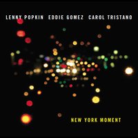 You Don't Know What Love Is - Eddie Gomez & Carol Tristano & Lenny Popkin