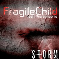 The Storm Is Over - FragileChild & Preraphaelite