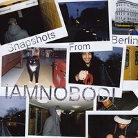 Welcome 2 Berlin - IAMNOBODI