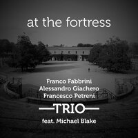 New Dance - Franco Fabbrini, Alessandro Giachero & Francesco Petreni TRIO & Michael Blake