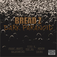 Dark Paranoid - Bread Z & Balkonkind
