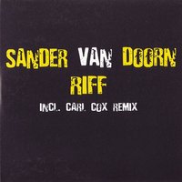 Riff - Sander Van Doorn & Carl Cox