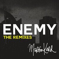Enemy - Martin Kerr & Digital Kay