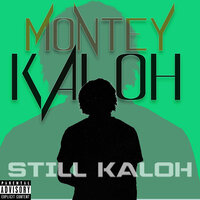 Rich or Famous - Montey Kaloh