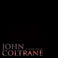 Slowtrane - John Coltrane