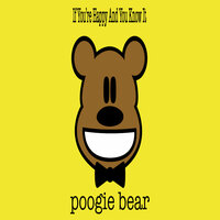 If You're Happy And You Know It - Poogie Bear