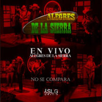 No Se Compara - Alegres De La Sierra