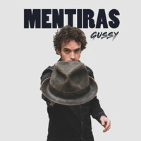 Mentiras - Gussy