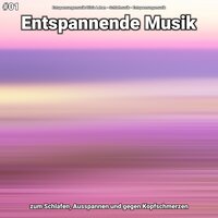 Entspannende Musik Teil 19 - Entspannungsmusik Olivia Lehen & Schlafmusik & Entspannungsmusik