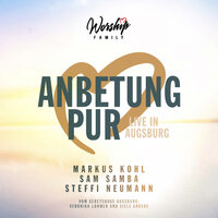 Hier an deinem Tisch (& Psalm 23) - Worship Family & Steffi Neumann & Markus Kohl