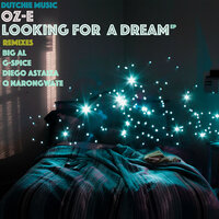 Looking For A Dream - OZ-E & Diego Astaiza