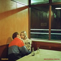 Keep Me Turning Back - Tropics