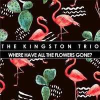 Scotch and Soda - The Kingston Trio