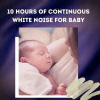 Continuous White Noise for Baby, Pt. 23 (No Gap) - Baby Sleep Spot