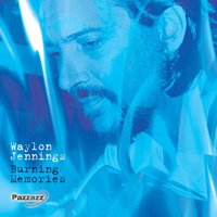 Crying - Waylon Jennings