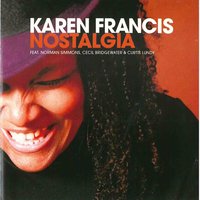 Nostalgia - Karen Francis & Curtis Lundy & Alvester Garnett & Jason Curry & Donald Vega