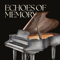 Soft Whispers - Quiet Piano & Piano Music Masters & Peaceful Piano Chillout