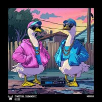 Geese - Synestika & Subminderz