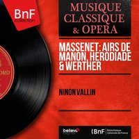 Hérodiade: Air. "Il est doux, il est bon" (Salomé) - Ninon Vallin & Gustave Cloëz & Gustave Cloëz Orchestra & Ninon Vallin, Gustave Cloëz, Gustave Cloëz Orchestra & Жюль Массне