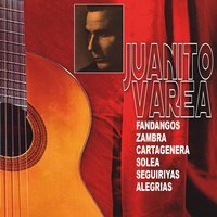 A una Gitanilla una Tarde Vi: Soleá (Niño Ricardo) - Juanito Varea