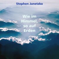Wir sind Jesu geliebte Kinder - Stephen Janetzko & Angelika Hilbmann