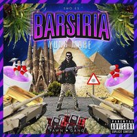 Barsiria Boys - Yung Mare & Cecilio G & Pimp Flaco & Kinder Malo & Rame & Lil Guiu