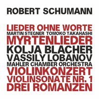 Violin Concerto in D Minor, WoO 23: I. In kräftigem, nicht zu schnellem Tempo - Mahler Chamber Orchestra & Kolja Blacher & Роберт Шуман