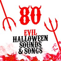 Highway to Hell - All Hallows' Eve & Halloween Horror Sounds & The Citizens of Halloween