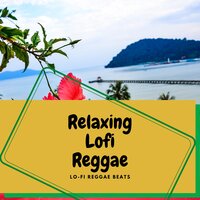 Lofi Missing You - Lo-Fi Reggae Beats
