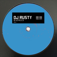 Badman - DJ Rusty