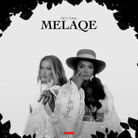 Melaqe - Fifi & Tuna
