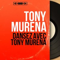 Ca m'fait quelque chose - Tony Murena
