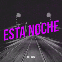 Esta Noche - DFlows