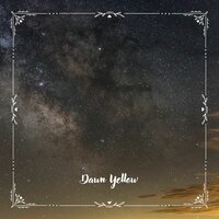 Dawn Yellow N° 4 - Sound Constellation