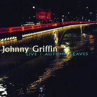 Prelude To A Kiss - Johnny Griffin