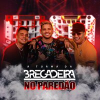 Ai Preta - Turma da Bregadeira & MC Wiu