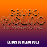 La Que Me Gusta De Melao - Grupo Melao Internacional