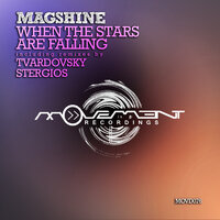 When the Stars Are Falling - Magnetic Brothers & Stergios