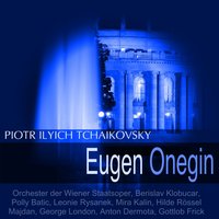 Eugen Onegin, Act II: "Messiers! Mesdames!" (Hauptmann, Onegin, Lenski, Chor, Larina) - Orchester Der Wiener Staatsoper & Berislav Klobucar & Polly Batic & George London & Chor Der Wiener Staatsoper & Anton Dermota & Пётр Ильич Чайковский